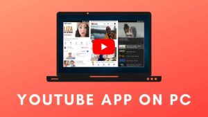 Youtube app for pc